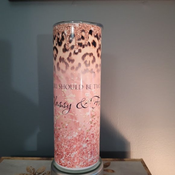 A Girl Should Be Two Things.. Classy & Fabulous 20 Oz Stainless Steel Tumbler - Picture 2 of 2